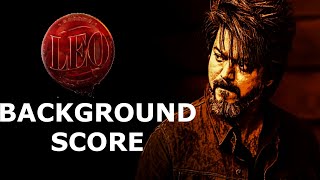 Leo Background Score | @Anirudh  | Thalapathy Vijay | Lokesh kanagaraj | Leo Unreleased BGM