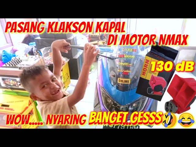 Pasang Klakson Kapal di Motor Nmax @muhyd93official28 class=