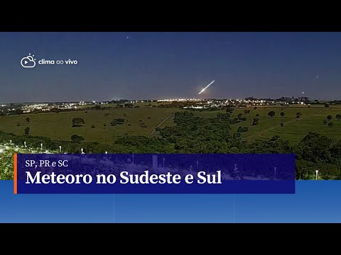 Meteoro cruza o céu de três estados brasileiros - 06/06/23