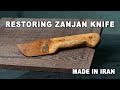 Rusty Zanjan Knife Restoration