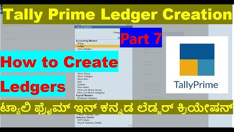 #14 Tally Prime Complete Tutorial in Kannada/Ledger Creation/How to Create Ledger-Tally Prime-Part-7