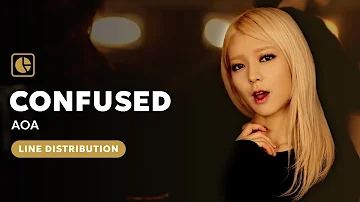 AOA (에이오에이) - Confused (흔들려) (Line Distribution & Lyrics)