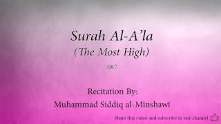 Surah Al A'la The Most High   087   Muhammad Siddiq al Minshawi   Quran Audio
