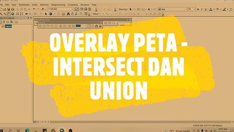 TUTORIAL OVERLAY - INTERSECT DAN UNION (ARCGIS 10.4)