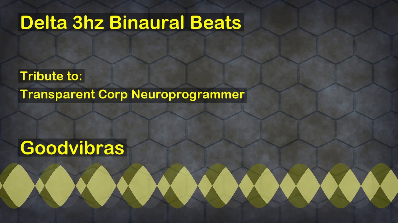 Obejrzyj Delta 3hz Binaural Beats (Transparent Corp - Neuroprogrammer's Tribute) w YouTube Obejrzyj Delta 3hz Binaural Beats (Transparent Corp - Neuroprogrammer's Tribute) w YouTube