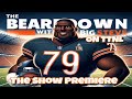 TTNL Network Presents: The BearDown with BIG Steve!