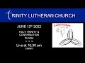 Worship june 12th 2022  trinity  confirmation sunday