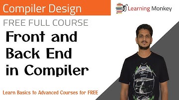 Front and Back End in Compiler || Lesson 5 || Computer Networks || Learning Monkey ||