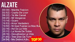 A l z a t e MIX Best Songs, Grandes Exitos ~ Top Latin Music