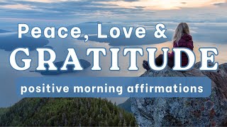Positive Morning Affirmations for Peace, Love, and Gratitude 🙏💙