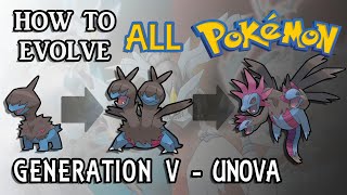 How To Evolve All Pokémon - Generation 5 Unova