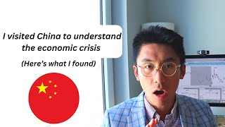I went to China to understand the Economic, Real Estate, and Confidence Crisis. Here