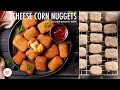 Corn Cheese Nuggets | Home made frozen food | Kids recipe | Chef Sanjyot Keer