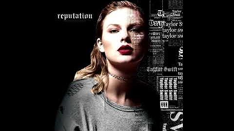 Taylor Swift - End Game ft. Ed Sheeran, Future