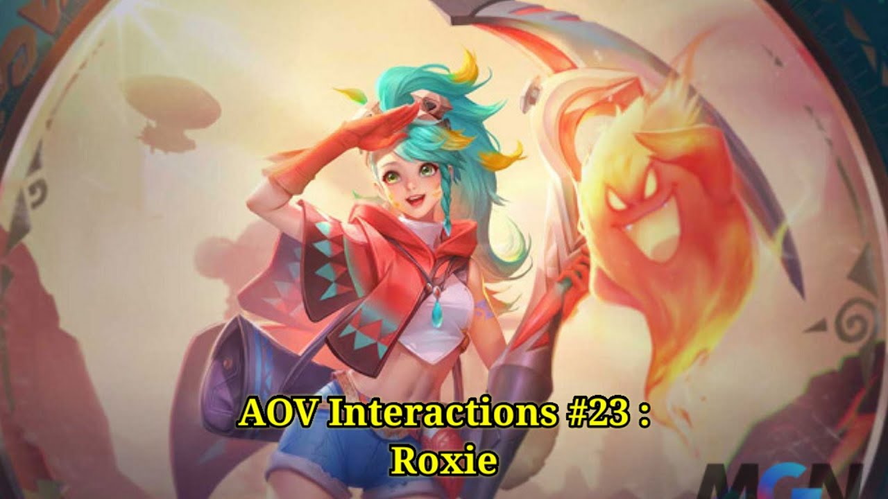 Tương Tác Tướng/Skin Liên Quân #23 : Roxie