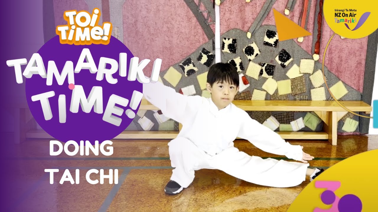 Toi Time | Tamariki Time | Doing Tai Chi