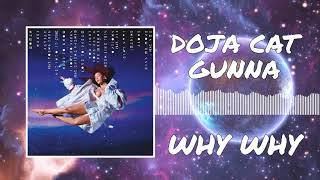 Why Why - Doja Cat (ft. Gunna) | SLOWED + REVERB