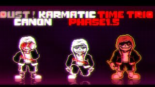 [UndertaleAU]Dust!Karmatic Time Trio Classic Phase1.5