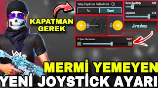 MERMİ YEMEYEN YENİ JOYSTİCK AYARI!! HER FİGHTTA IŞINLANMA GARANTİLİ!😱 | PUBG MOBİLE