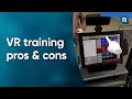 VR Training Pros & Cons