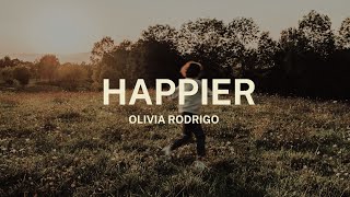 Olivia Rodrigo - Happier ( I hope you're happy ) [ lyrics video]