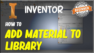 Inventor How To Add Material To Library