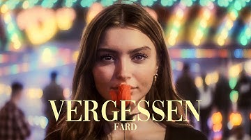 Fard - "VERGESSEN" (Official Video)