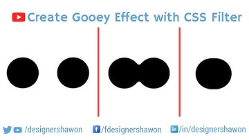 Create Gooey Effect with CSS Filter