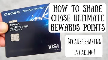 Sharing Your Chase Ultimate Rewards Points with Another Person | Understanding the Rules & Process