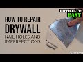 How to repair DRYWALL nail holes and imperfections - Difficulty: EASY