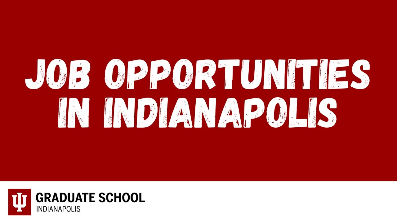 Job Opportunities In Indianapolis