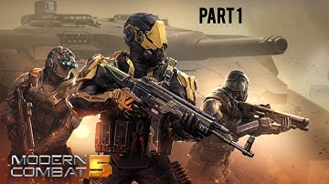 Modern Combat 5 : Mobile FPS | First Part Gameplay Walkthrough - Ultimate Action Experience!
