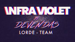 Lorde - Team (80s Retro Synthwave / Synth pop Cover) || Infra Violet Ft. Deven Das