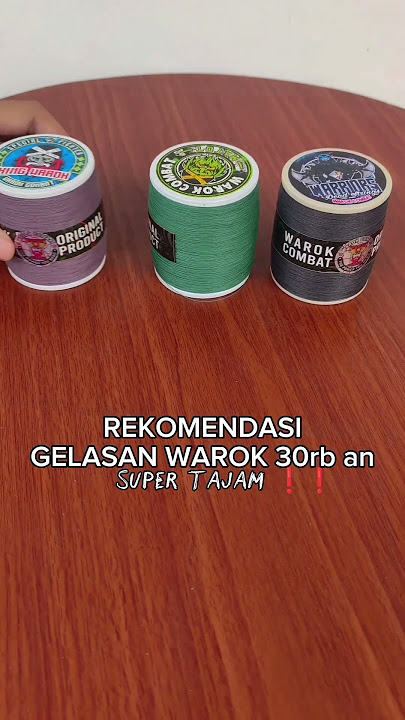Rekomendasi Gelasan Warok 30rb super tajam ❗❗