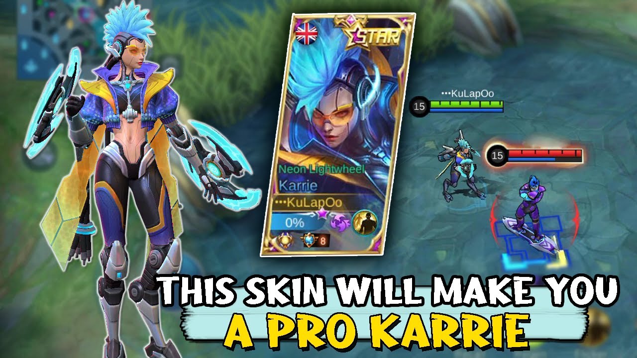 Karrie Neon Lightwheel will make you Good Playing Karrie!!! - MLBB
