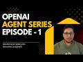 Build AI Agents from Scratch | OpenAI SDK Series (Episode 1)