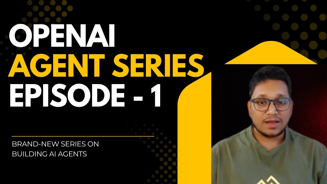 Build AI Agents from Scratch | OpenAI SDK Series (Episode 1) - YouTube