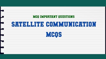 Satellite Communication MCQs MCQ Questions
