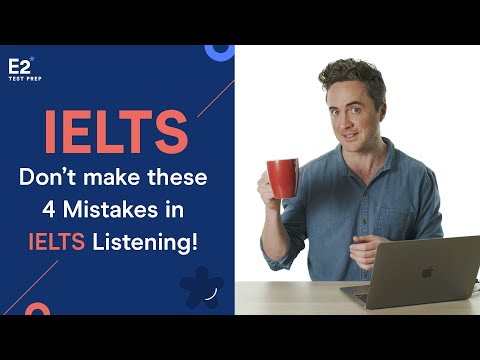 Ielts Listening: Don't Make These 4 Mistakes!