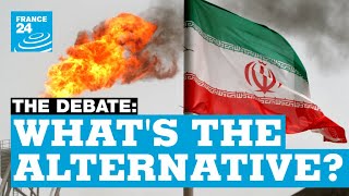 What's the alternative? Time running out to rescue Iran nuclear deal • FRANCE 24 English
