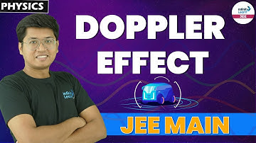 Doppler Effect - JEE Physics || Aniruddha Roy Sir || Infinity Learn JEE
