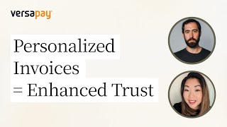 How Personalized Invoices Enhance Customer Experience and Trust
