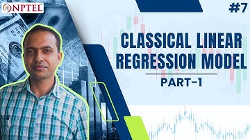#7 Classical Linear Regression Model | Part 1 | Introduction to Econometrics