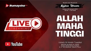 [LIVE] ALLAH MAHA TINGGI - Ustadz M Abduh Tuasikal, M.Sc