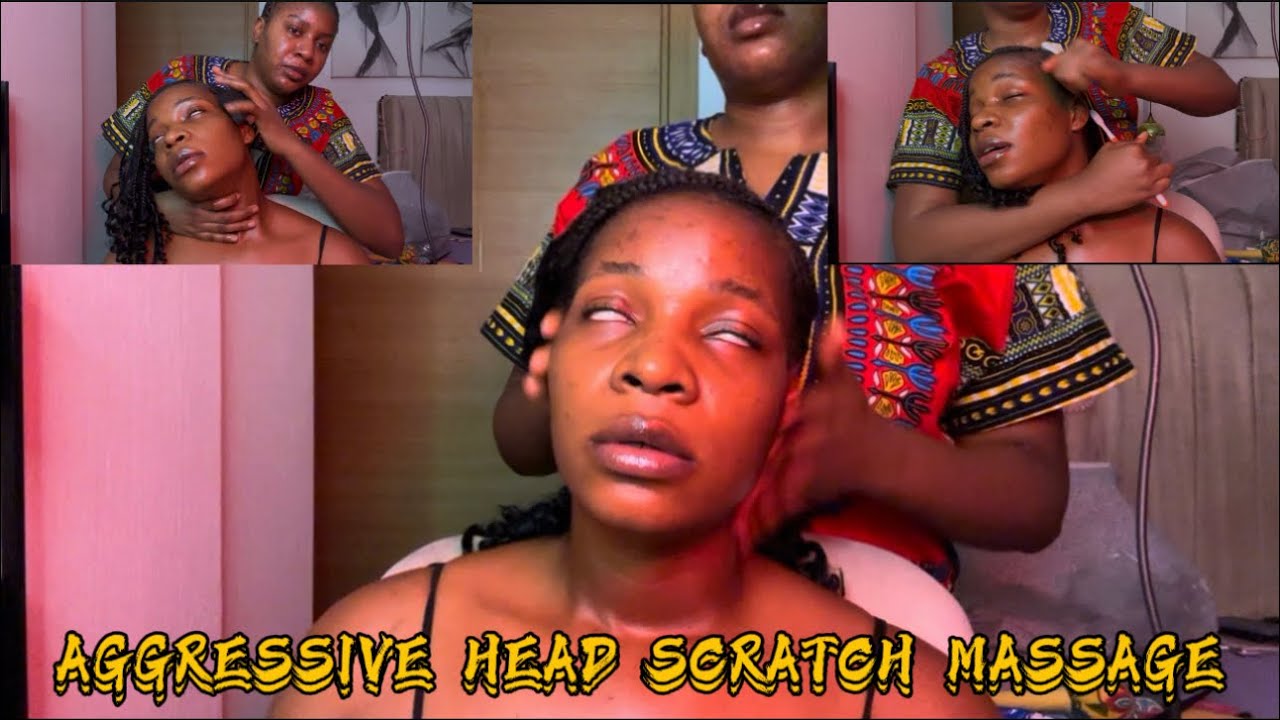 AGGRESSIVE HEAD SCRATCH MASSAGE 