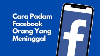Cara Delete Facebook Orang Yang Meninggal screenshot 4