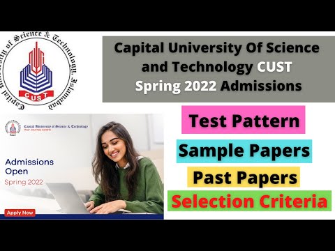 CUST Islamabad Test Pattern 2022 |Past papers | Selection Criteria