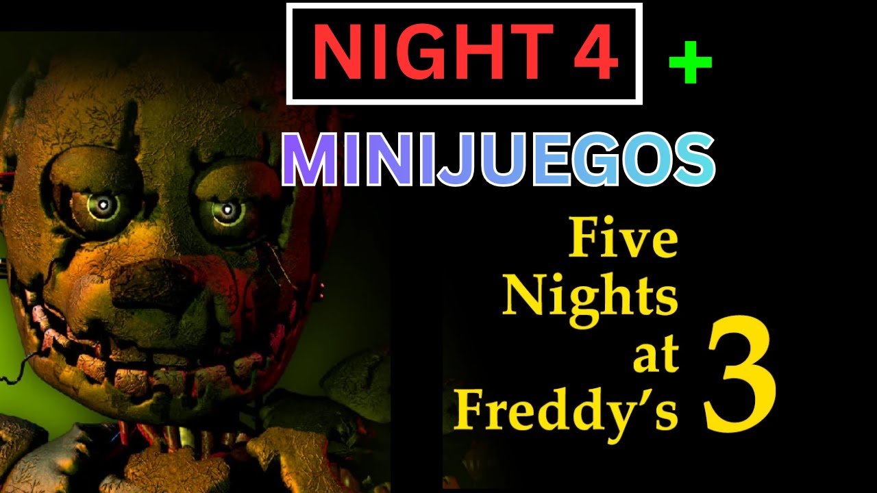 noche 4 fnaf 3 como entrar a los minijuegos good ending