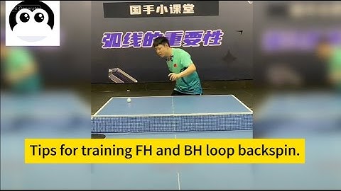 Retired national team player teaches you tips for training forehand and backhand loop backspin