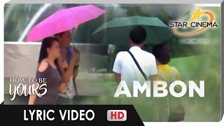 'Ambon' Lyric Video | Migz and Maya | 'How To Be Yours'